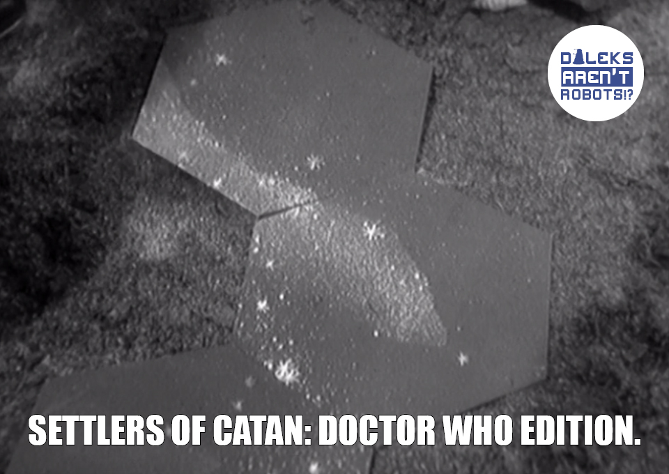 (Image of hexagonal tiles with galaxies on them) Settlers of Catan: Doctor Who edition.