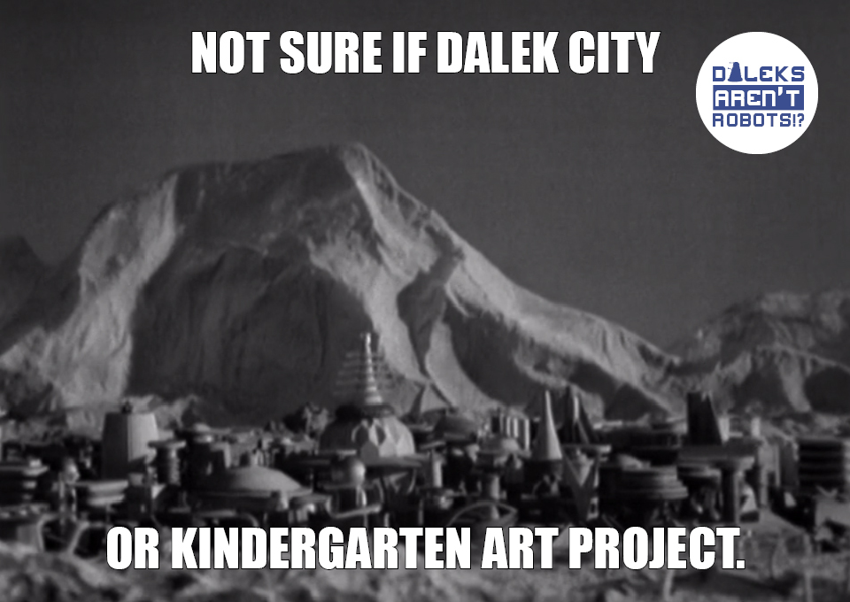 (Image of city miniature model) Not sure if Dalek city or kindergarten art project.