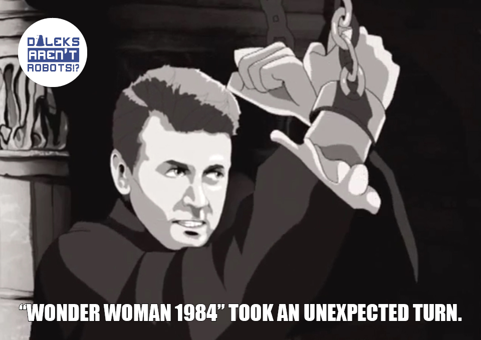 (Image of a manacled Ian with his wrists crossed) Wonder Woman 1984 took an unexpected turn.