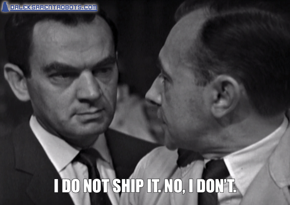 (Image of Farrow and Smithers) I do not ship it. No, I don't.