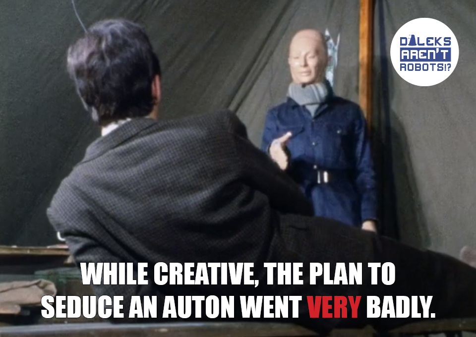 (Image of man lying in front of an Auton) While creative, the plan to seduce an Auton went VERY badly.